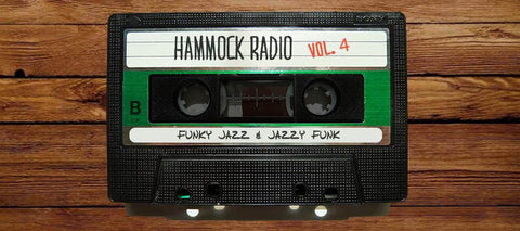 Hammock Radio Volume 4: Funky Jazz & Jazzy Funk