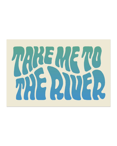 Take Me To The River Sticker with wavy retro green-to-blue gradient lettering on a cream rectangle, on white.
