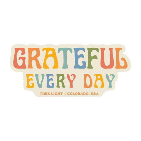 Grateful Every Day Sticker - UV protected, waterproof, dishwasher safe, high-quality vinyl, 3.4" x 1.5" size. Made in USA. By Trek Light.