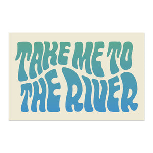 Take Me To The River Sticker
