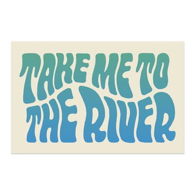 Take Me To The River Sticker design with bold lettering in blue and green on a light background.