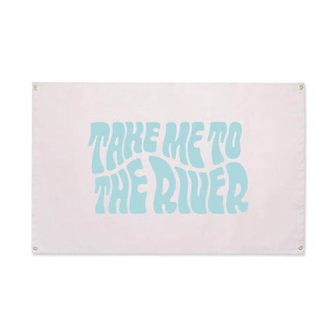 Take Me To The River Canvas Flag - Trek Light